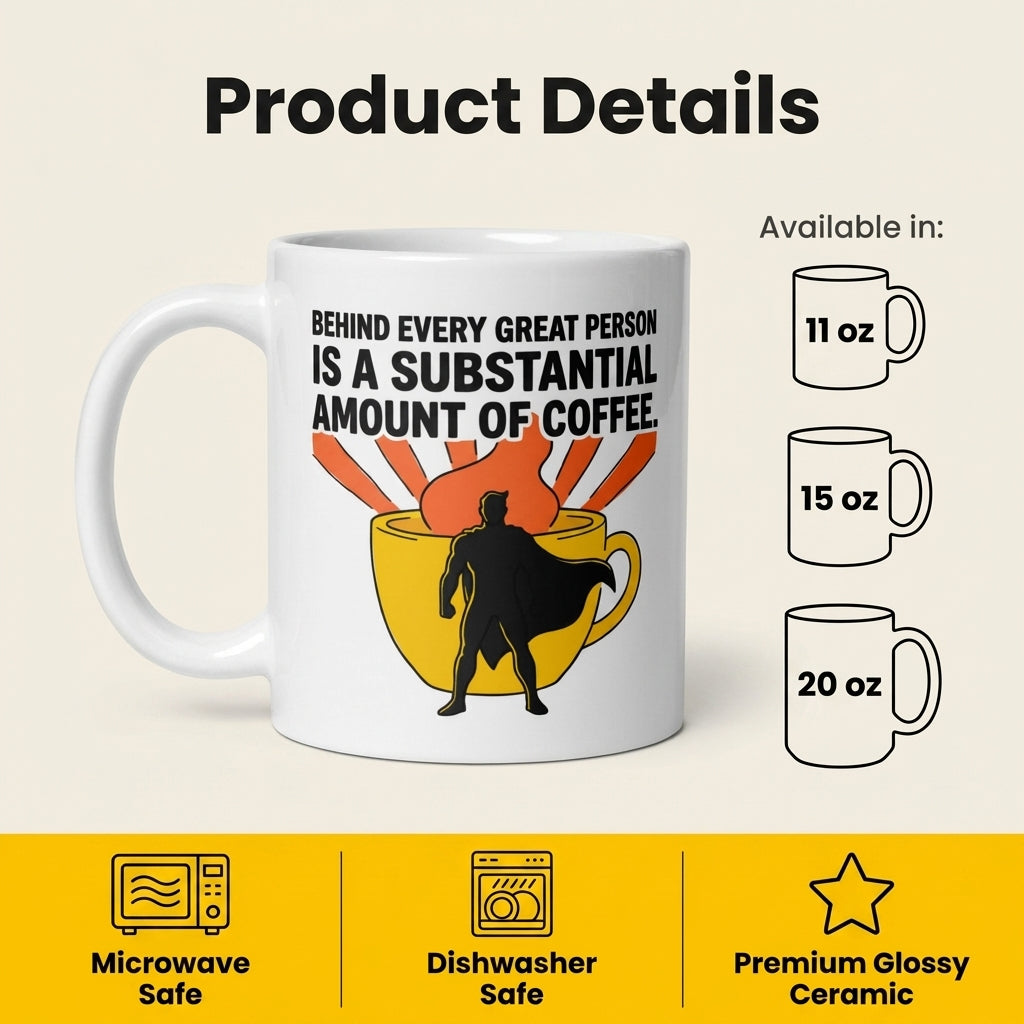 Substantial Amount of Coffee Funny Coffee Mug for Coffee Lovers