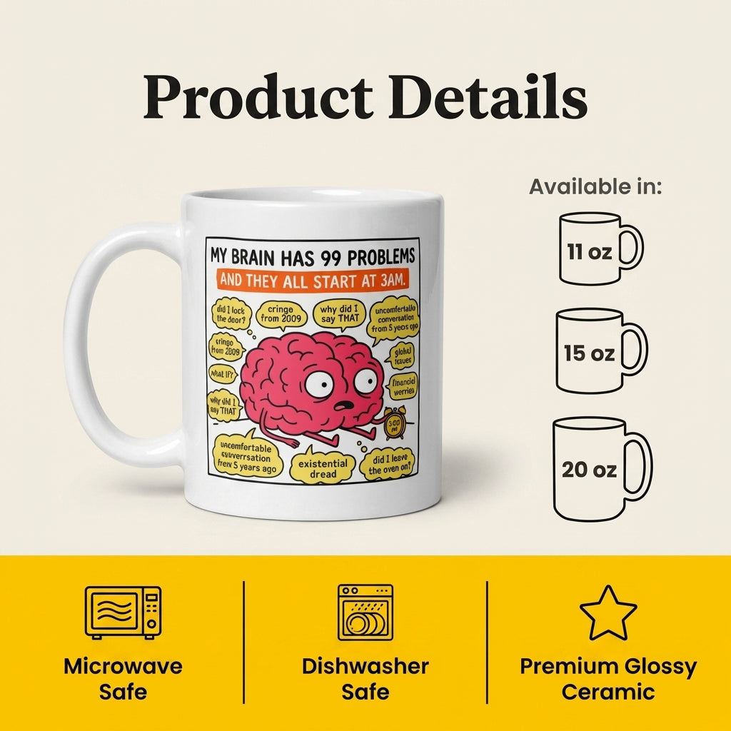 My Brain Has 99 Problems Funny Anxiety Mug Overthinking Coffee Mug