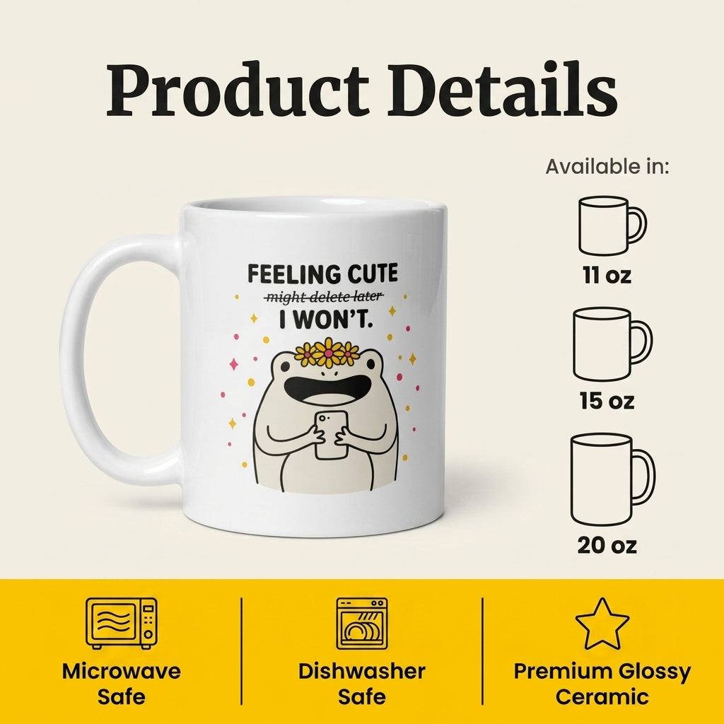 Feeling Cute I Wont Funny Frog Mug Cute Aesthetic Coffee Cup