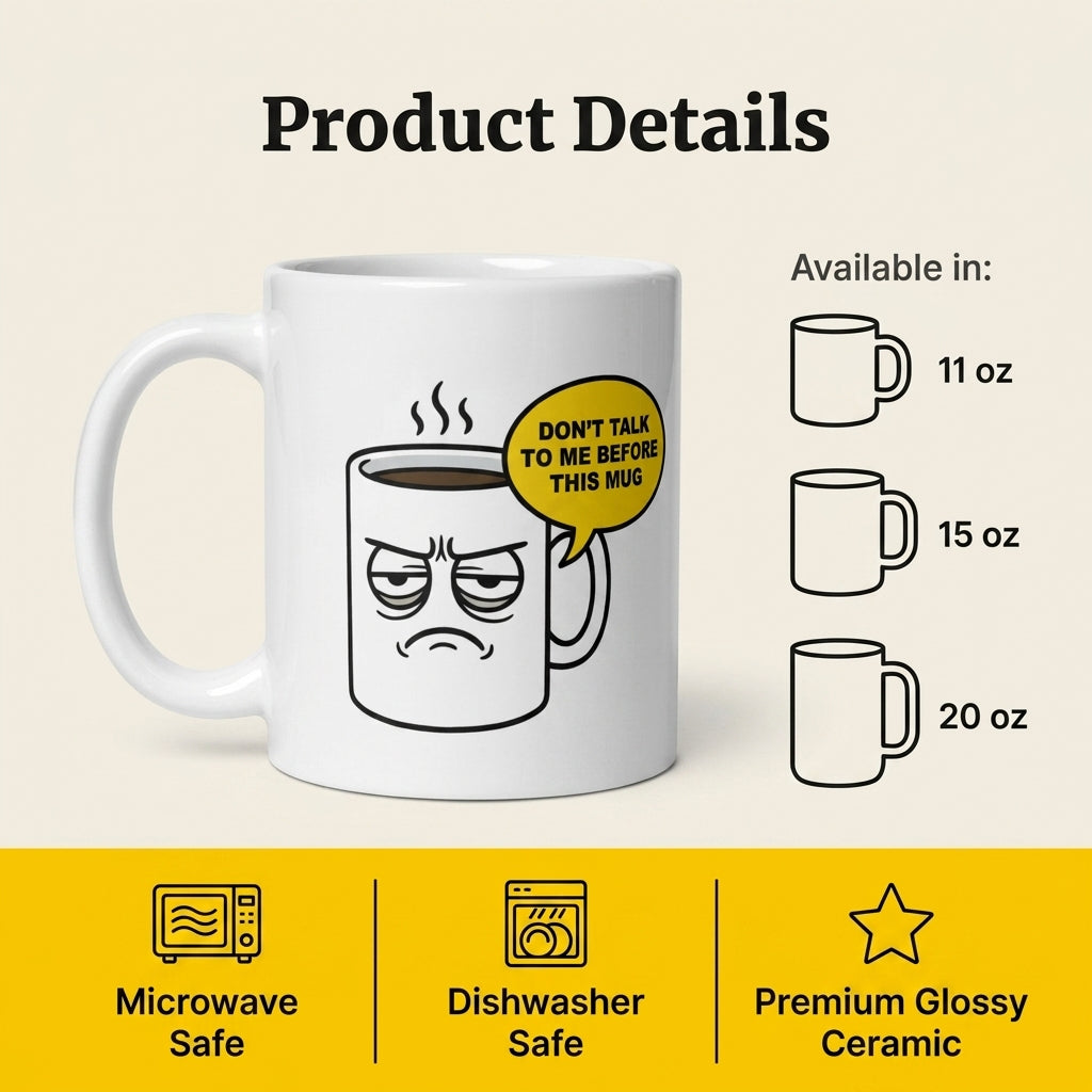 Don’t Talk to Me Before This Mug Funny Coffee Mug for Grumpy Mornings