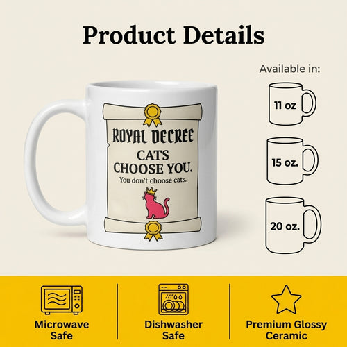 Cats Choose You Funny Cat Mug for Cat Lovers and Pet Parents