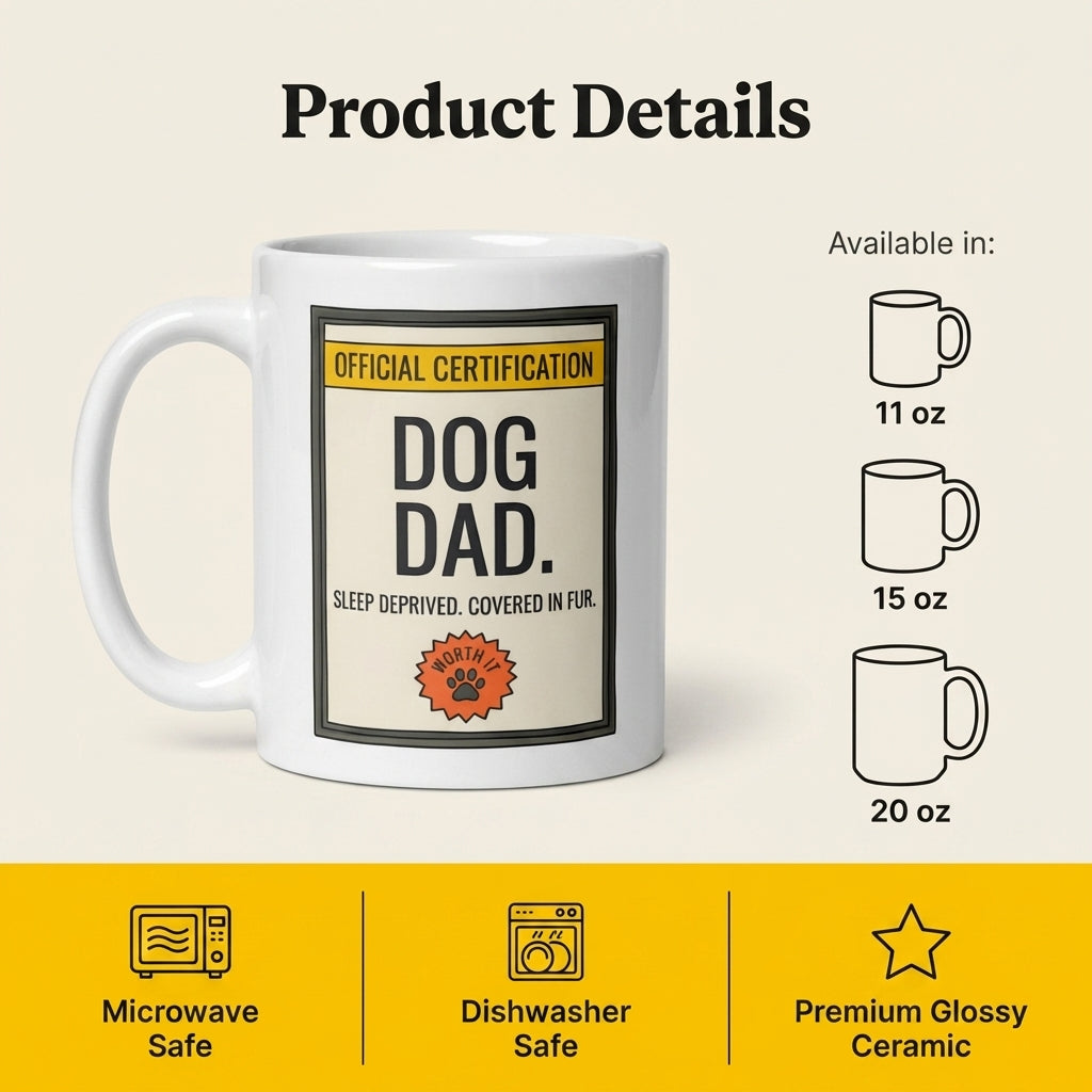 Dog Dad Funny Dog Mug Gift for Dog Dads and Pet Lovers