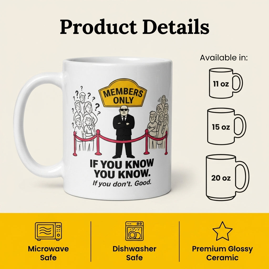 If You Know You Know Funny Members Only Mug Secret Club Gift