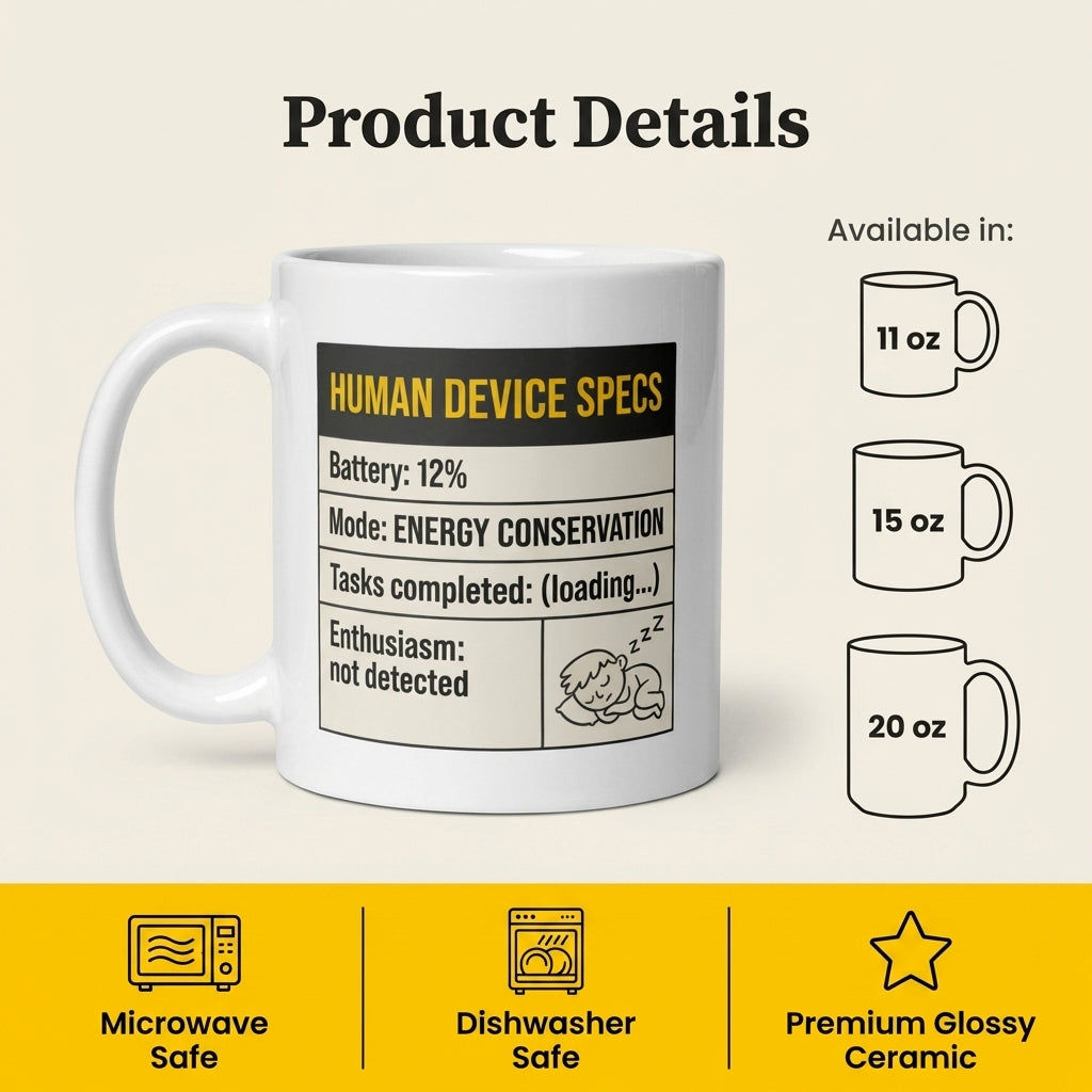 Human Device Specs Funny Low Battery Mug for Tired People
