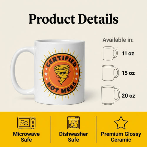 Certified Hot Mess Funny Mug for Chaotic Women and Coworkers