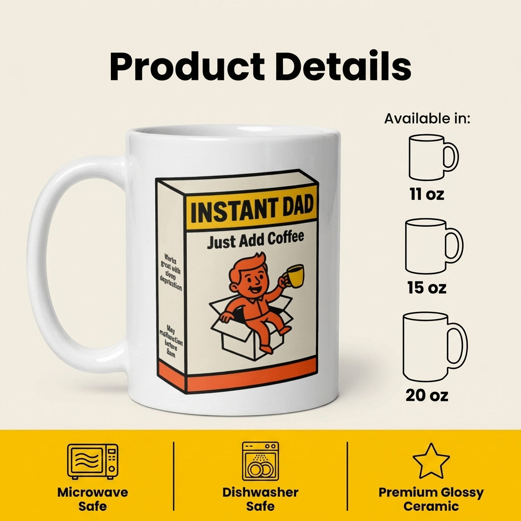 Instant Dad Just Add Coffee Funny Father’s Day Mug Gift for Dad