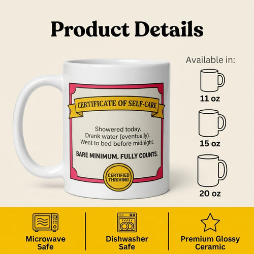 Certificate of Self Care Funny Self Care Mug Bare Minimum Counts