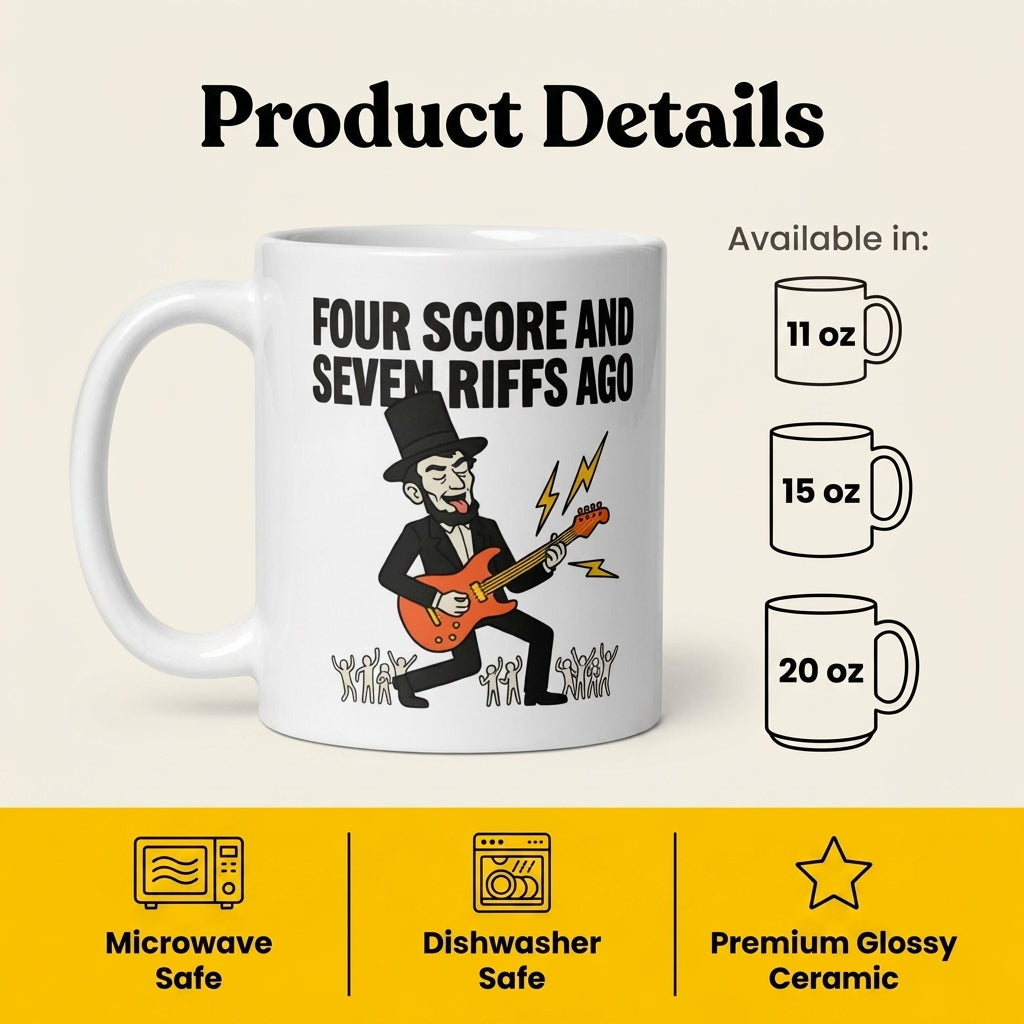 Four Score and Seven Riffs Ago Funny Guitar Mug for Music Lovers