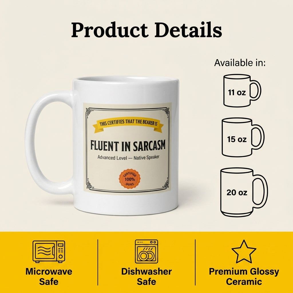 Fluent in Sarcasm Funny Certificate Mug for Coworkers and Friends