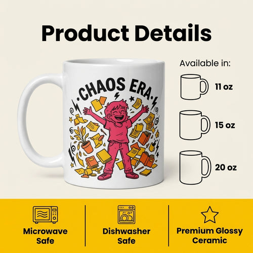 Chaos Era Funny Coffee Mug Embracing It Fully Sarcastic Gift