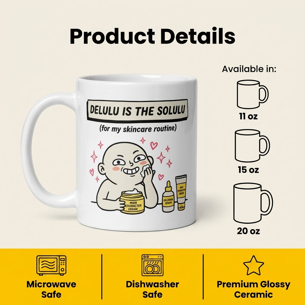 Delulu Is the Solulu Funny Skincare Mug for Beauty Lovers