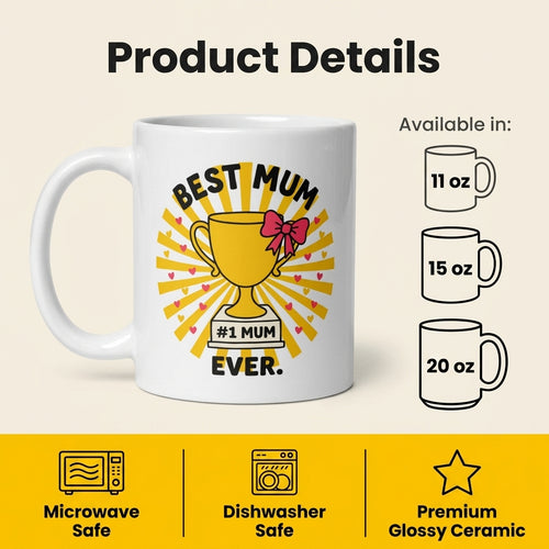 Best Mum Ever Funny Mother’s Day Mug Gift for Mom