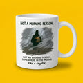 Not a Morning Person Funny Cryptid Mug Introvert Coffee Cup Gift