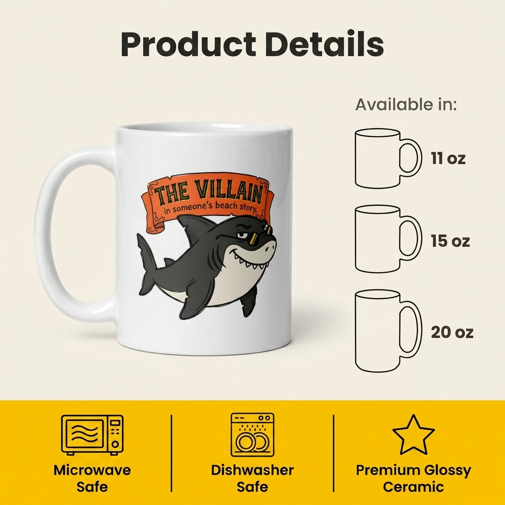 The Villain in Someones Beach Story Funny Shark Mug Gift