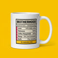 Motherhood Nutritional Facts Funny Mother’s Day Mug Gift for Mom