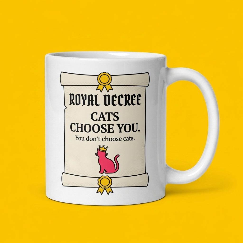 Cats Choose You Funny Cat Mug for Cat Lovers and Pet Parents