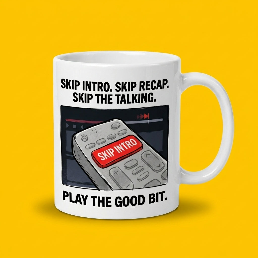 Skip Intro Skip Recap Skip the Talking Funny TV Remote Mug