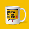 Patience Has Left the Chat Funny Sarcastic Mug for Coworkers