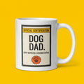 Dog Dad Funny Dog Mug Gift for Dog Dads and Pet Lovers