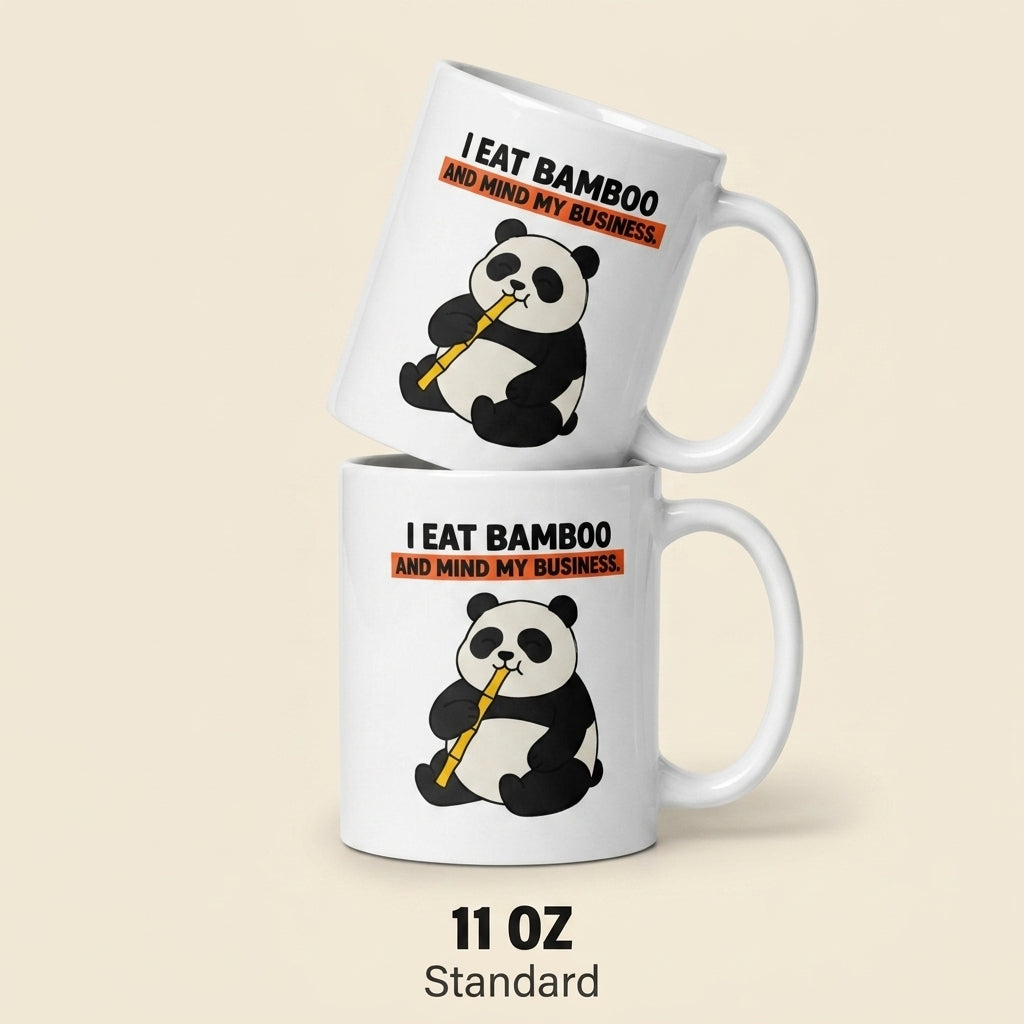I Eat Bamboo and Mind My Business Funny Panda Mug Gift