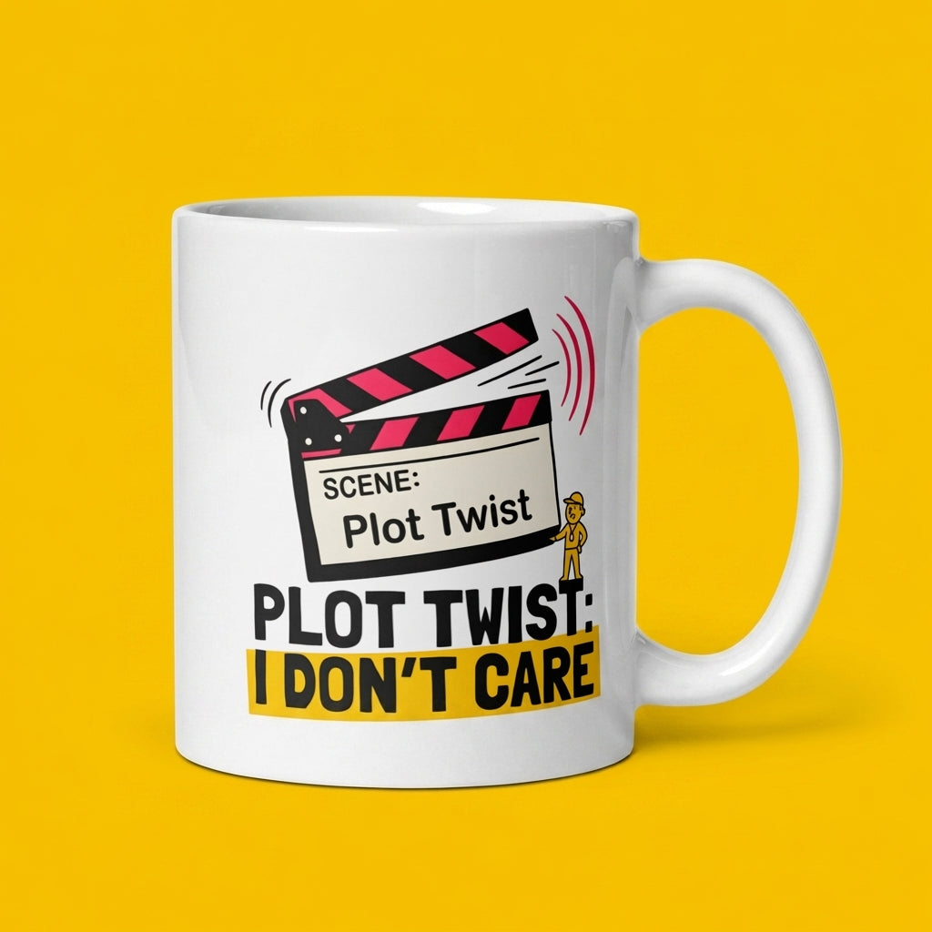 Plot Twist I Don’t Care Funny Sarcastic Mug for Coworkers