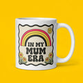 In My Mum Era Funny Mother’s Day Mug Gift for Mum