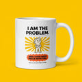 I Am the Problem Funny Sarcastic Mug Self Aware Coffee Cup Gift