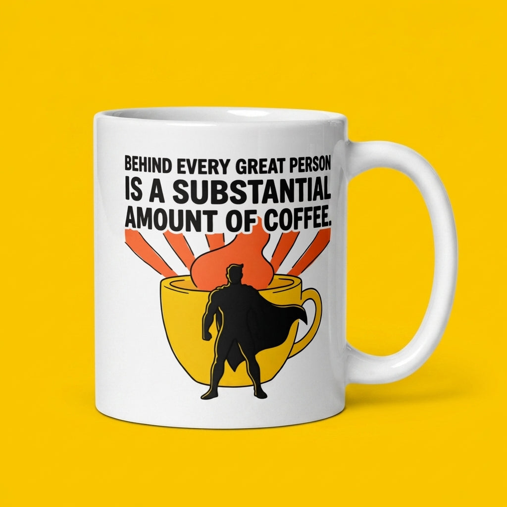 Substantial Amount of Coffee Funny Coffee Mug for Coffee Lovers