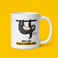 Not Lazy Energy Saving Mode Funny Sloth Mug for Animal Lovers