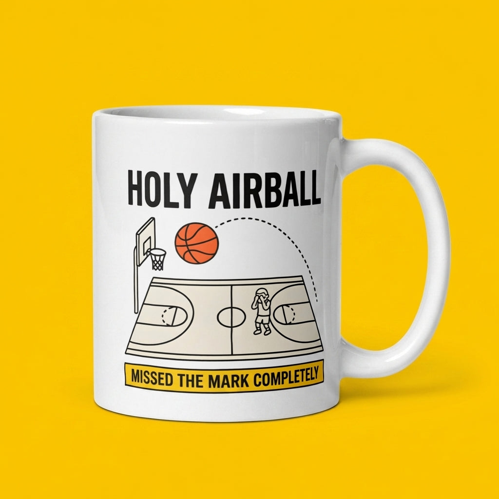 Holy Airball Funny Basketball Mug Missed the Mark Completely