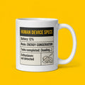 Human Device Specs Funny Low Battery Mug for Tired People