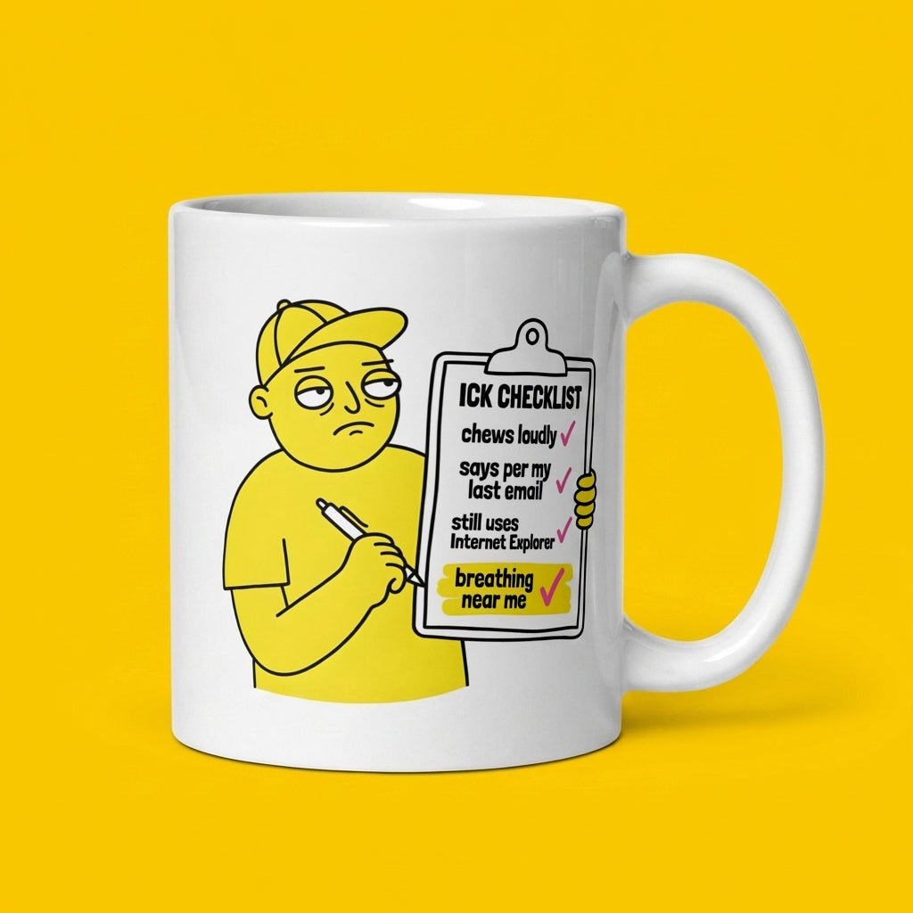 Ick Checklist Funny Sarcastic Mug for Coworkers and Introverts