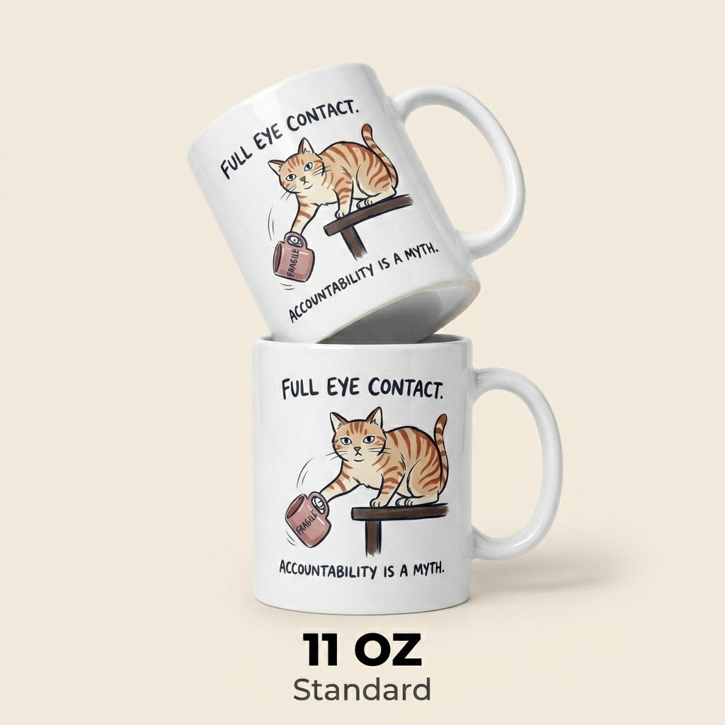 Full Eye Contact Accountability Is a Myth Funny Cat Mug Gift
