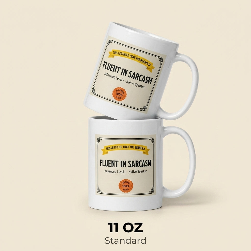Fluent in Sarcasm Funny Certificate Mug for Coworkers and Friends
