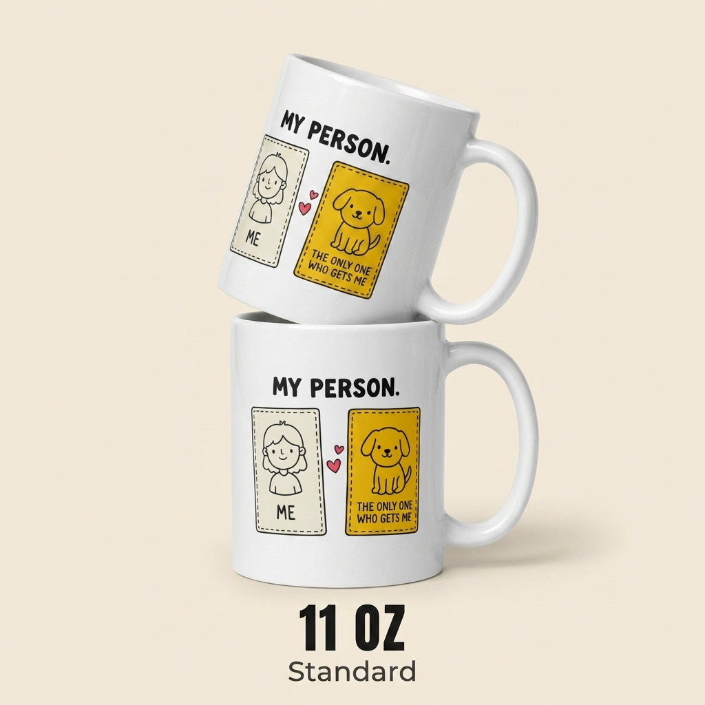 My Person Funny Dog Mug for Dog Lovers and Pet Parents
