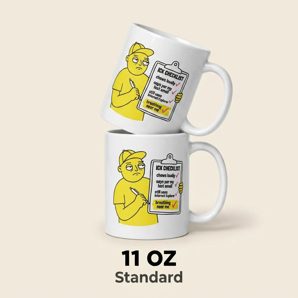 Ick Checklist Funny Sarcastic Mug for Coworkers and Introverts