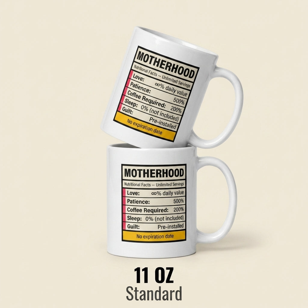Motherhood Nutritional Facts Funny Mother’s Day Mug Gift for Mom
