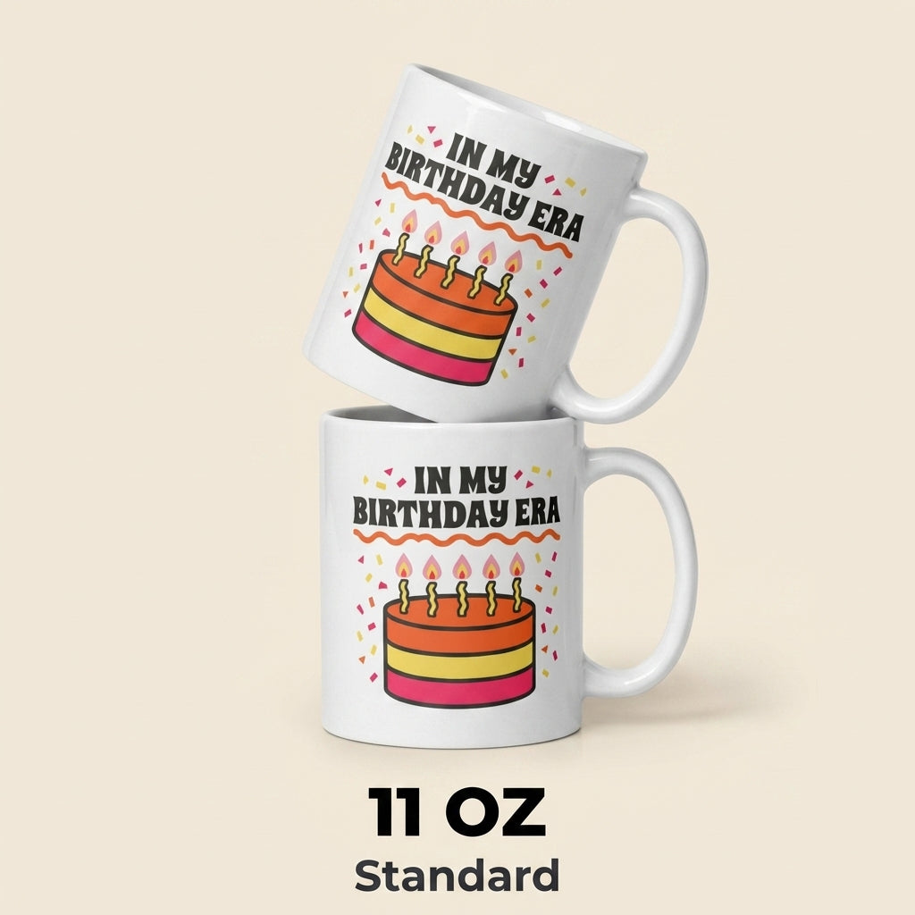 In My Birthday Era Funny Birthday Mug Gift for Her