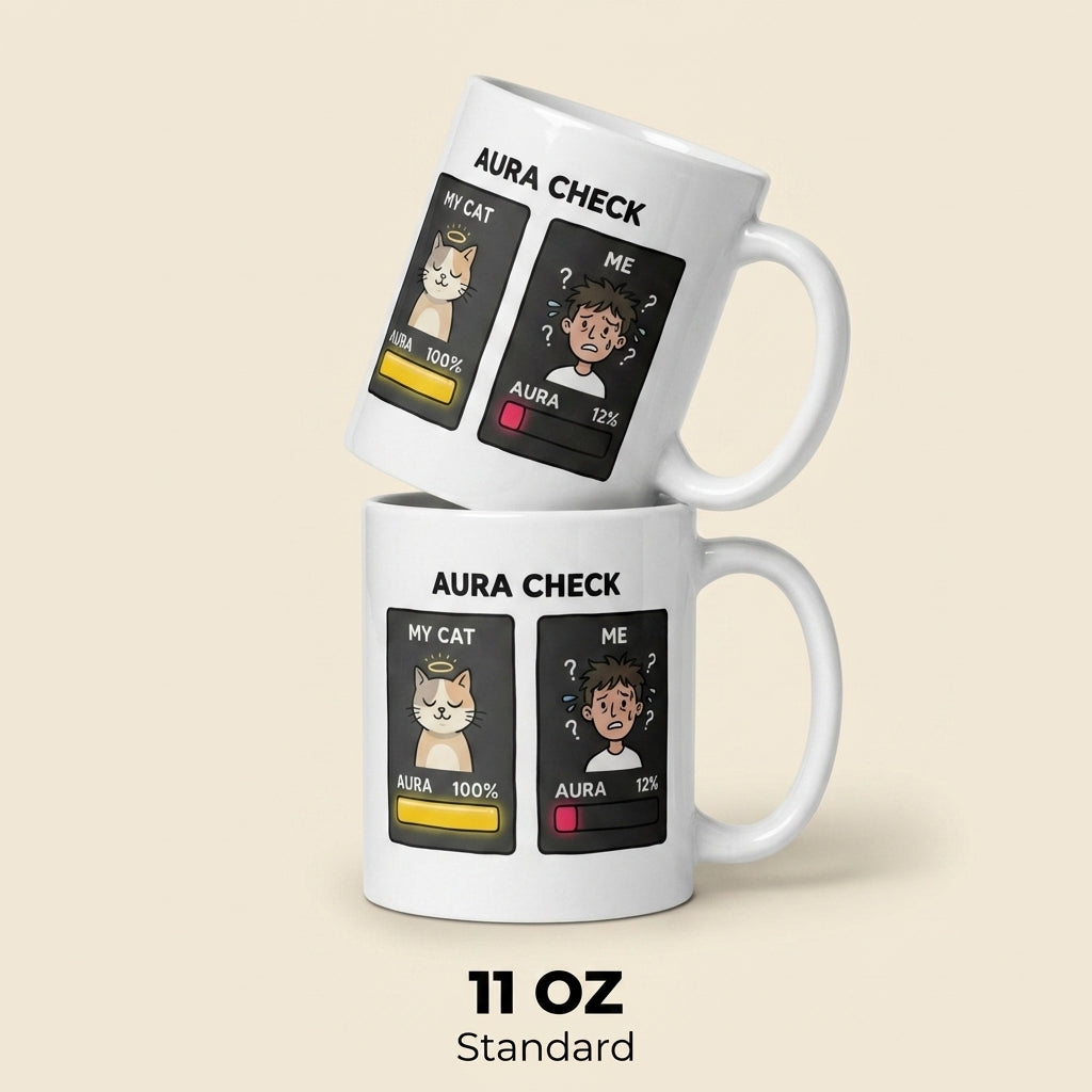 Aura Check Funny Cat Mug for Cat Lovers and Tired Humans