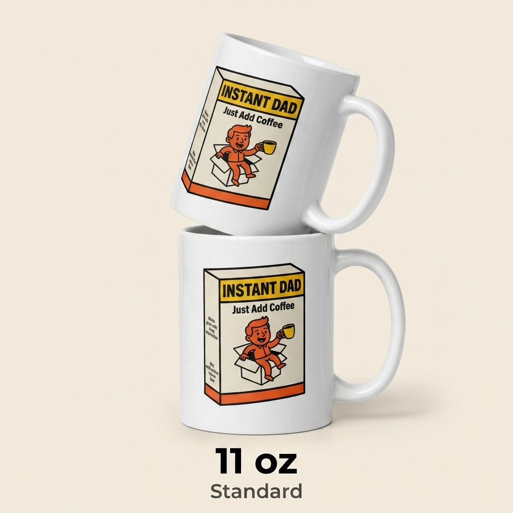 Instant Dad Just Add Coffee Funny Father’s Day Mug Gift for Dad