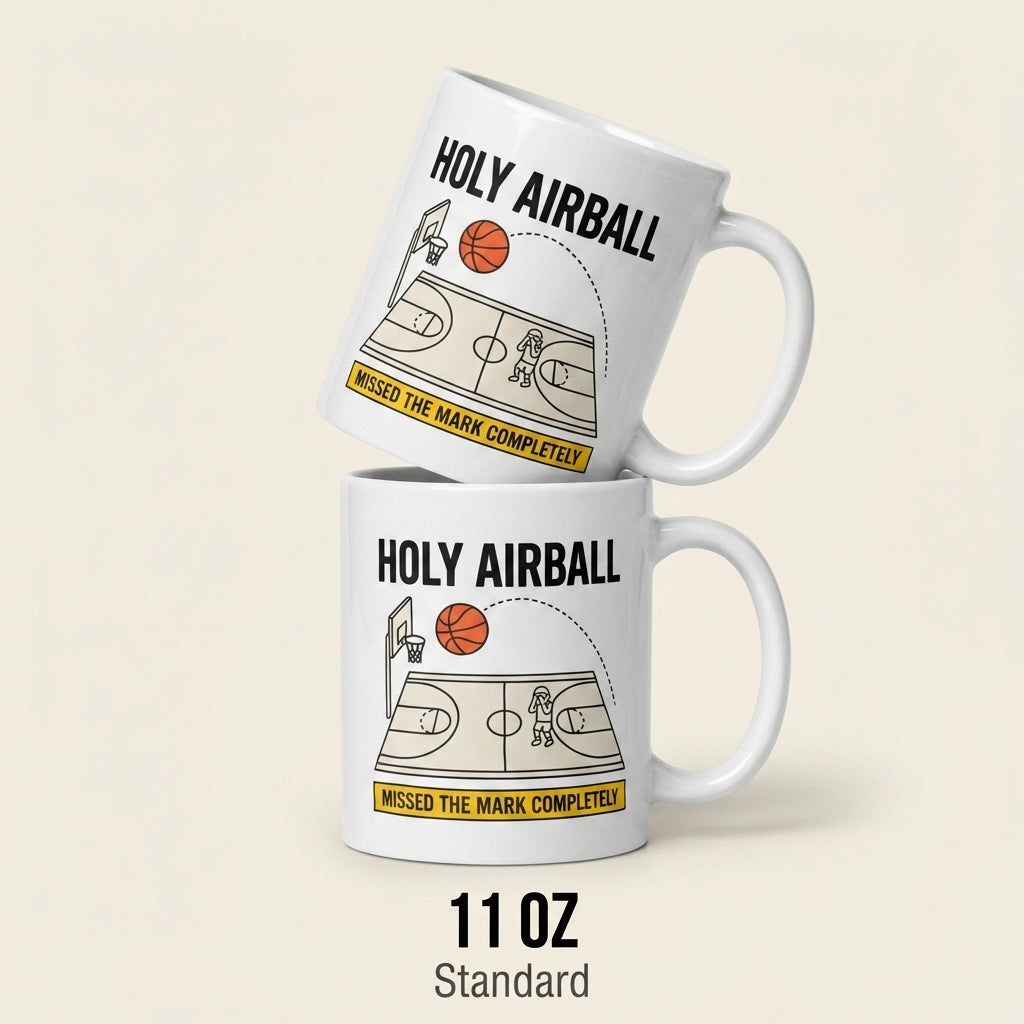 Holy Airball Funny Basketball Mug Missed the Mark Completely