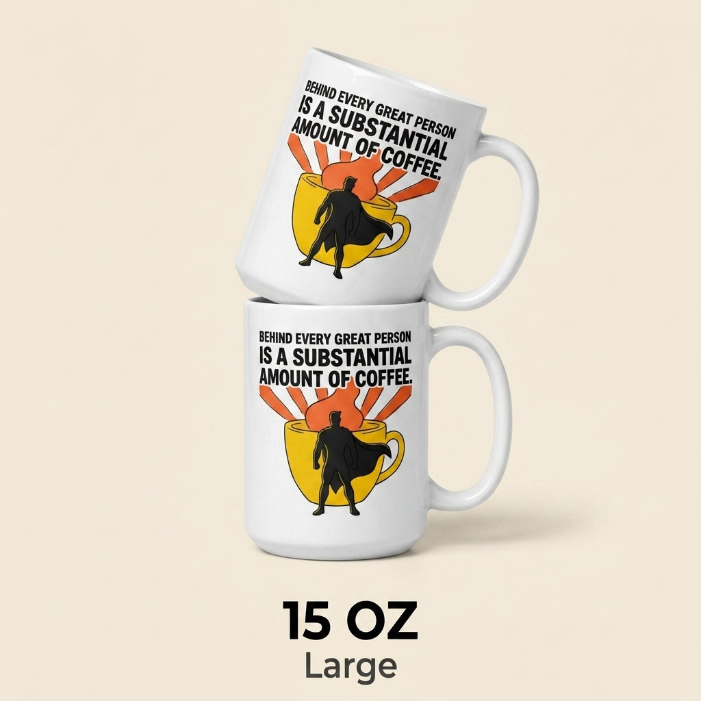 Substantial Amount of Coffee Funny Coffee Mug for Coffee Lovers