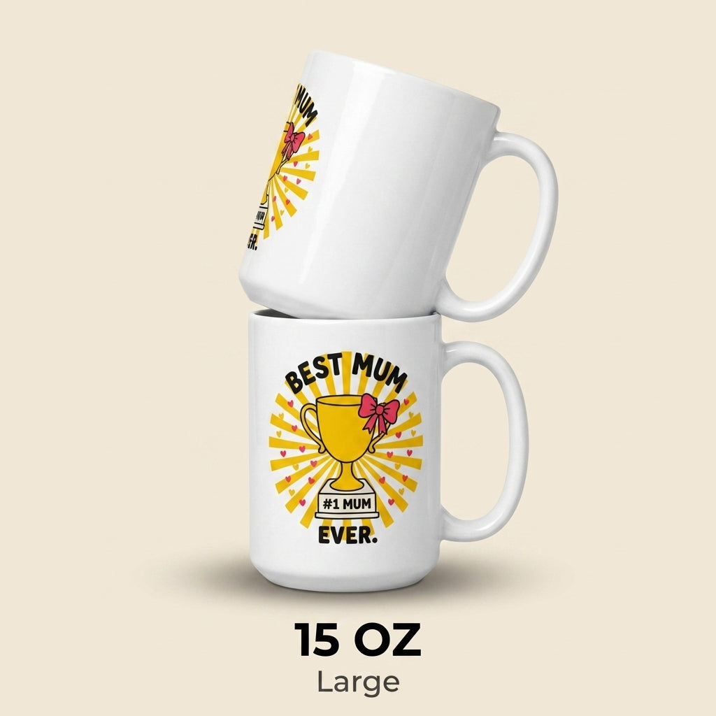 Best Mum Ever Funny Mother’s Day Mug Gift for Mom