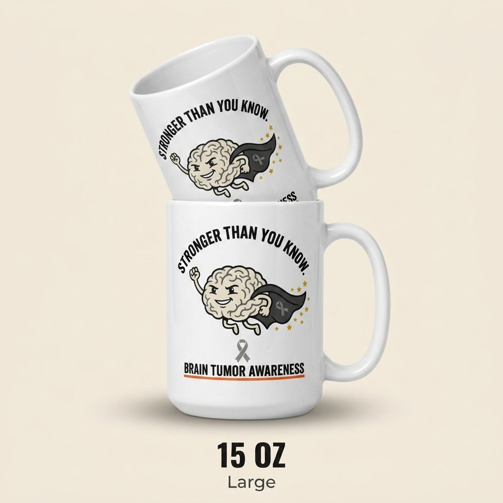 Stronger Than You Know Brain Tumor Awareness Mug Support Gift