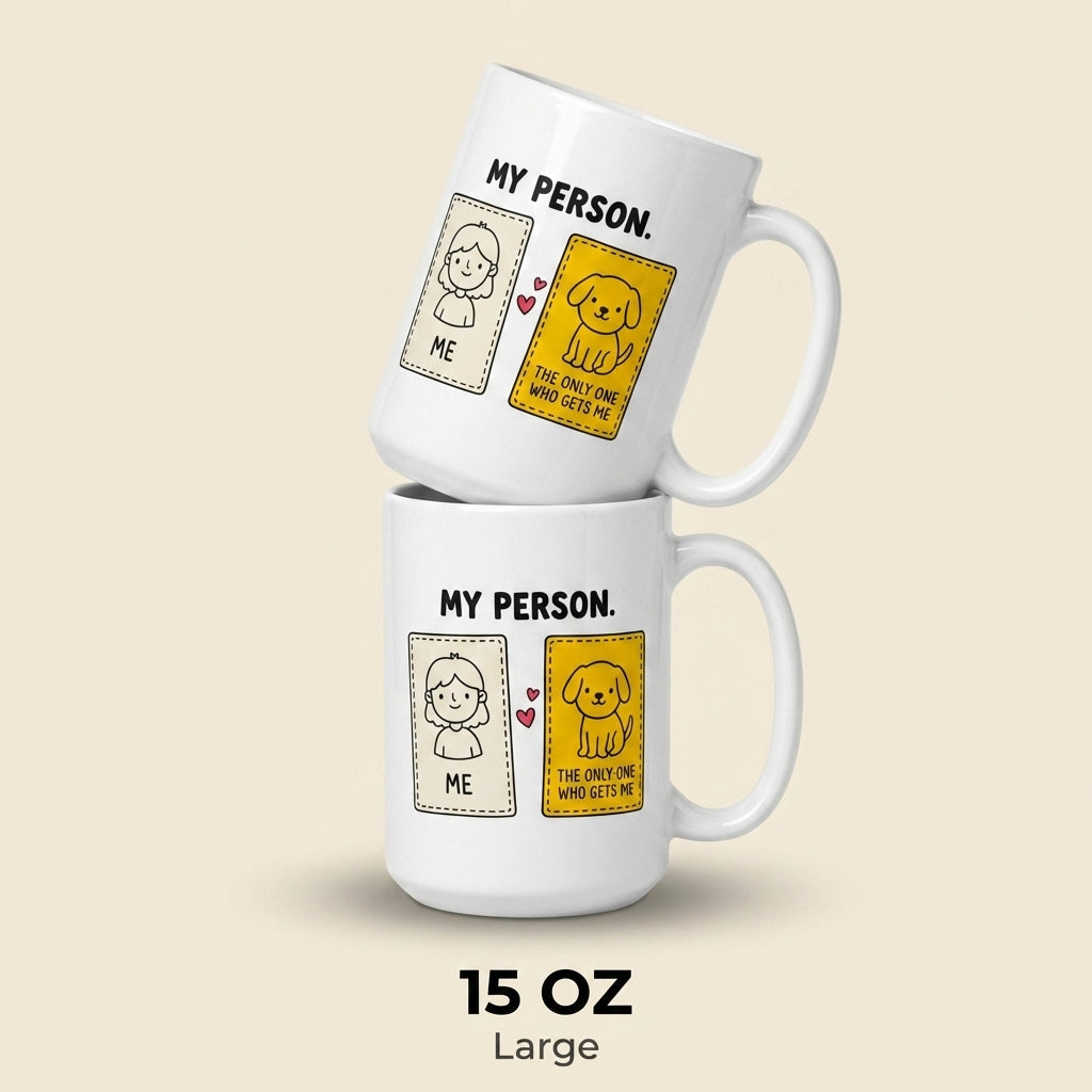 My Person Funny Dog Mug for Dog Lovers and Pet Parents