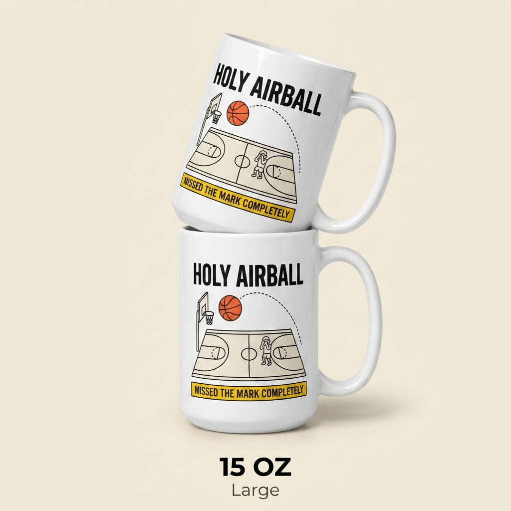 Holy Airball Funny Basketball Mug Missed the Mark Completely