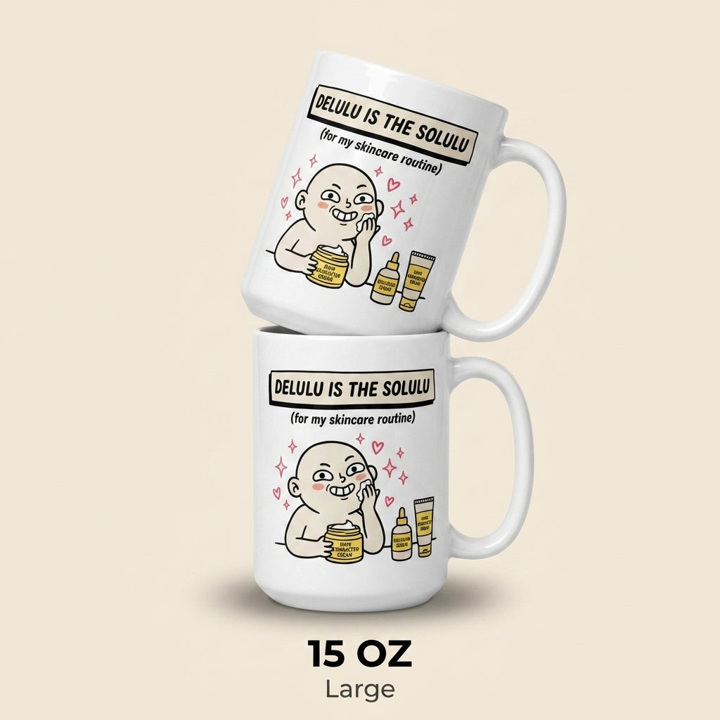 Delulu Is the Solulu Funny Skincare Mug for Beauty Lovers