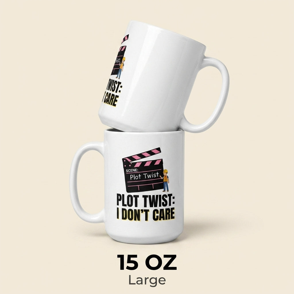 Plot Twist I Don’t Care Funny Sarcastic Mug for Coworkers