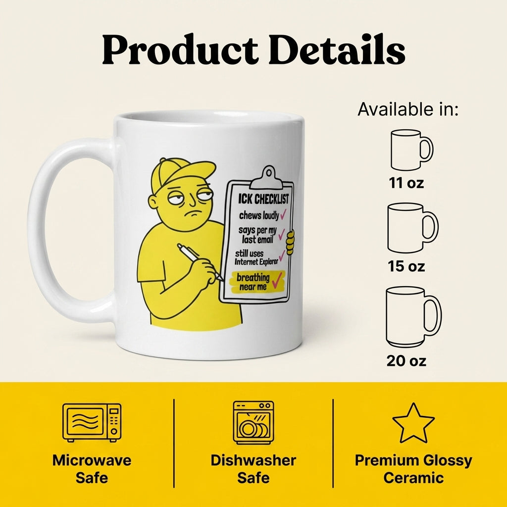 Ick Checklist Funny Sarcastic Mug for Coworkers and Introverts