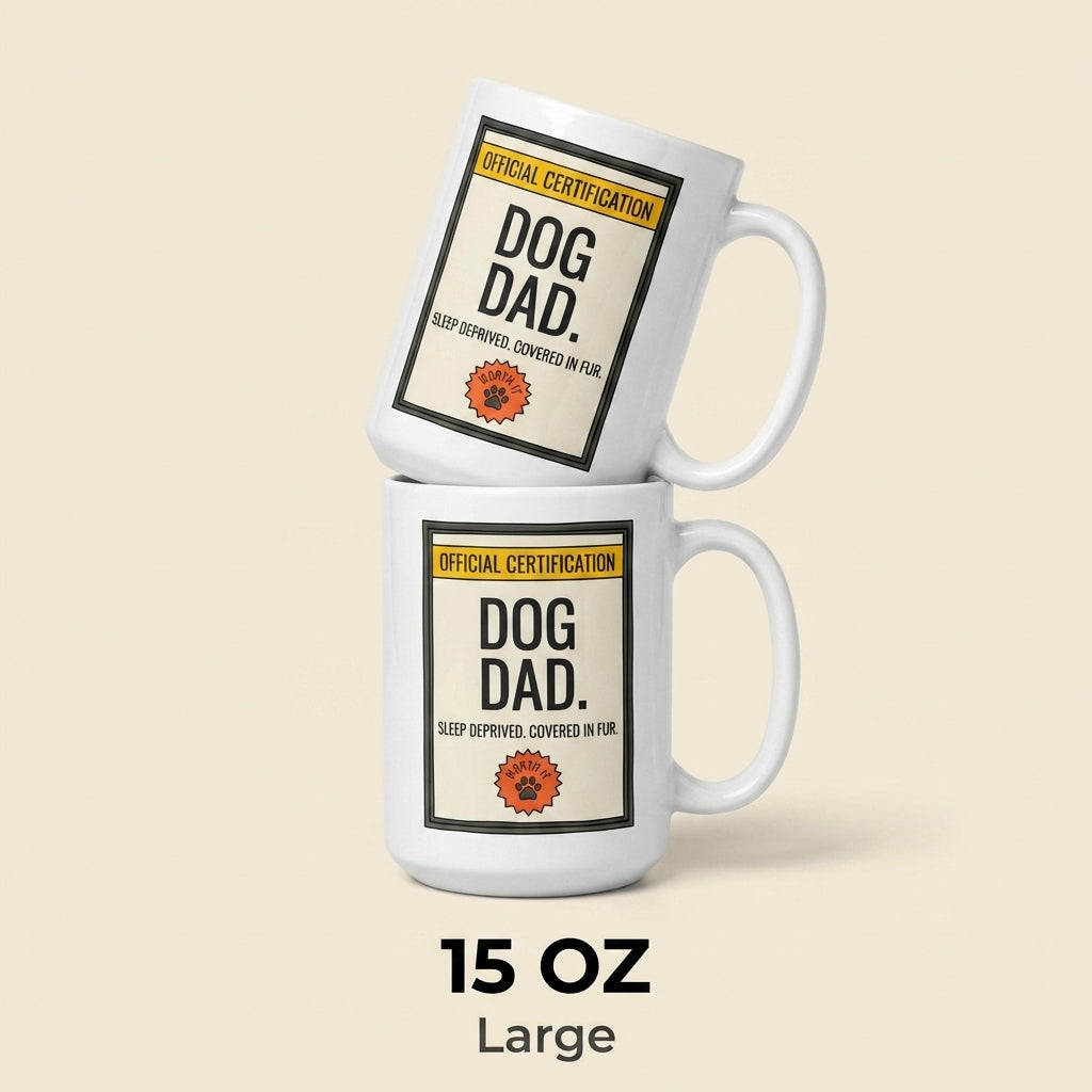 Dog Dad Funny Dog Mug Gift for Dog Dads and Pet Lovers